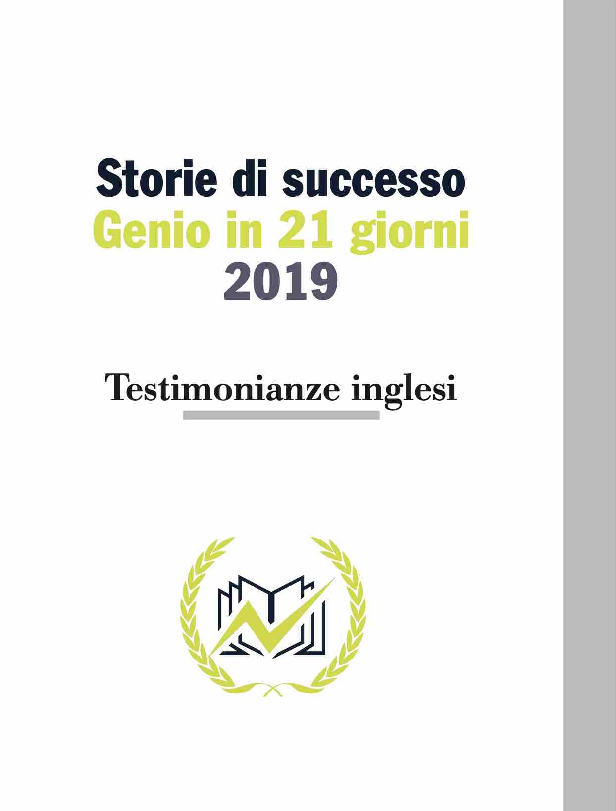 Testimonianze Genio in 21 Giorni Inglese