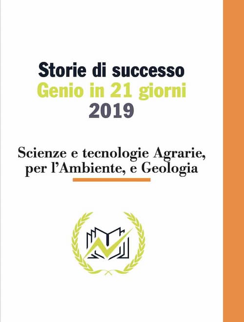 Testimonianze Genio in 21 Giorni Scienze e tecnologie Agrarie, per l'Ambiente e Geologia