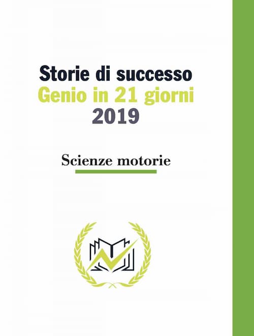 Testimonianze Genio in 21 Giorni Scienze motorie