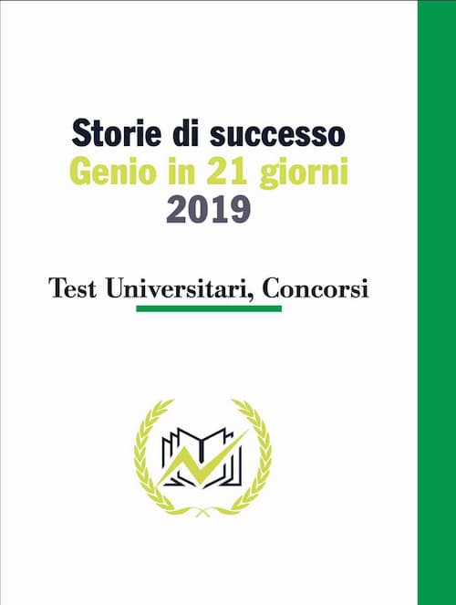 Testimonianze Genio in 21 Giorni Test Universitari, Concorsi